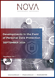 İngilizce: Developments in the Field of Personal Data Protection SEPTEMBER 2024 Newsletter No: 1