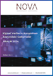Kişisel Verilerin Korunması Alanındaki Gelişmeler - ARALIK 2024 - Bülten No: 4